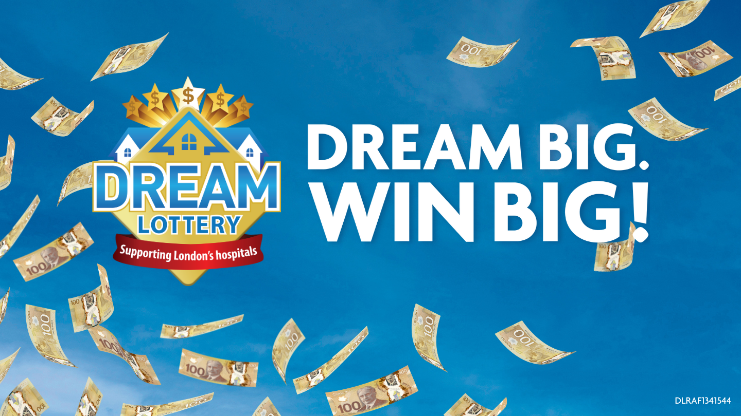 Dream Lottery Supporting London's hospitals in Ontario